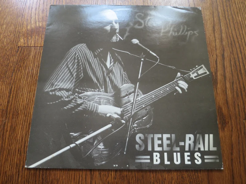 Steve Phillips - Steel-Rail Blues