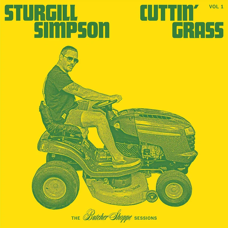 Sturgill Simpson - Cuttin' Grass: Vol. 1 (The Butcher Shoppe Sessions) [2 LP, 180g Vinyl LP]