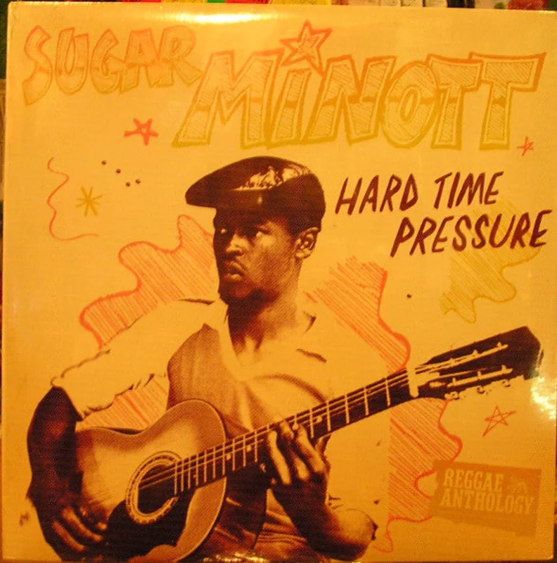 Sugar Minott | Hard Time Pressure (New)