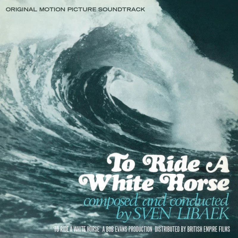 Sven Libaek | To Ride A White Horse (New)