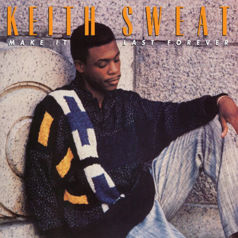 Sweat, Keith - Make It Last Forever