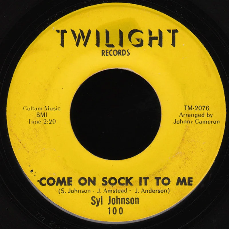 Syl Johnson | Come On Sock It To Me / Try Me