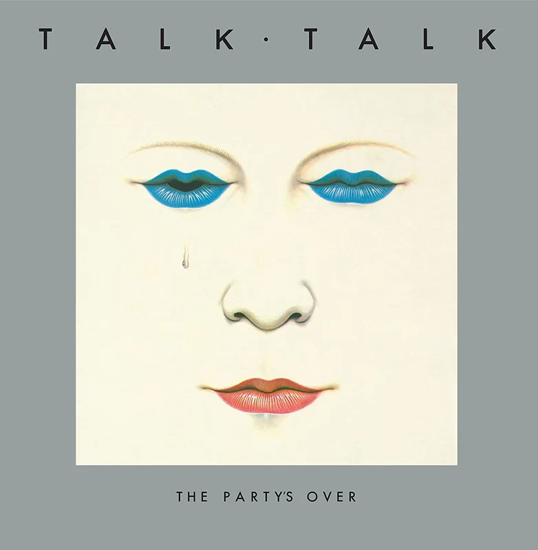 Talk Talk | The Partys Over (New)
