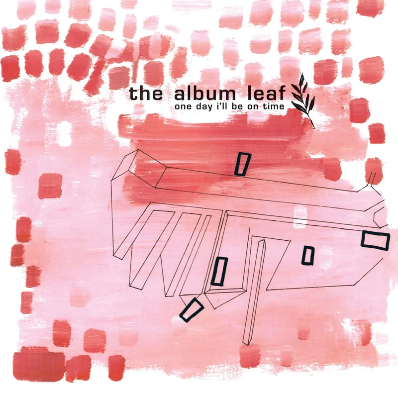 The Album Leaf - One Day I'll Be On Time (25th Anniversary Edition)