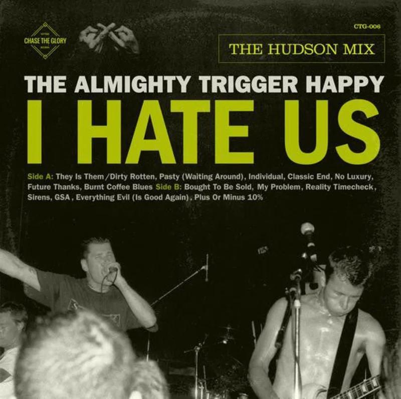 The Almighty Trigger Happy-I Hate Us LP