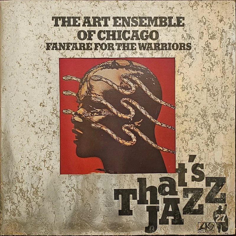 The Art Ensemble Of Chicago Fanfare For The Warriors Lp