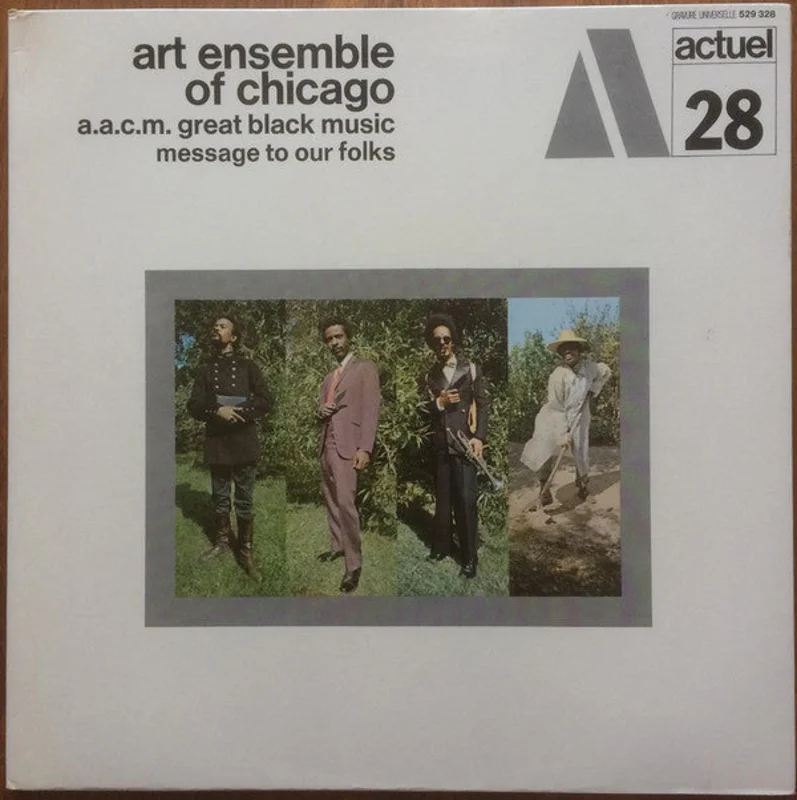 The Art Ensemble Of Chicago | Message To Our Folks