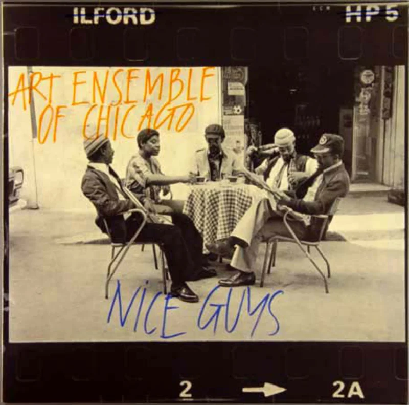 The Art Ensemble Of Chicago | Nice Guys