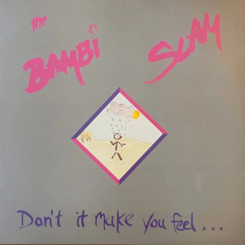 The Bambi Slam - Don't It Make You Feel... 12" Single