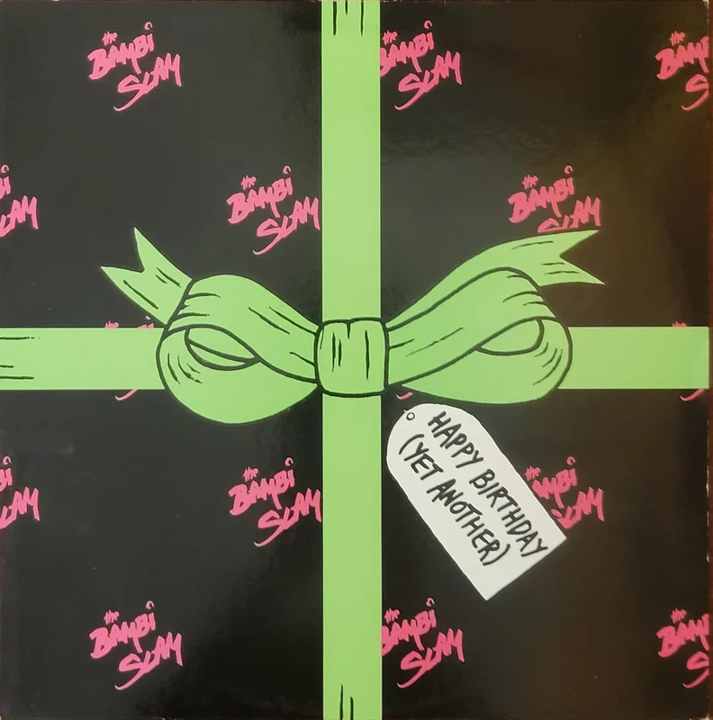 The Bambi Slam - Happy Birthday (Yet Another) 12" Single