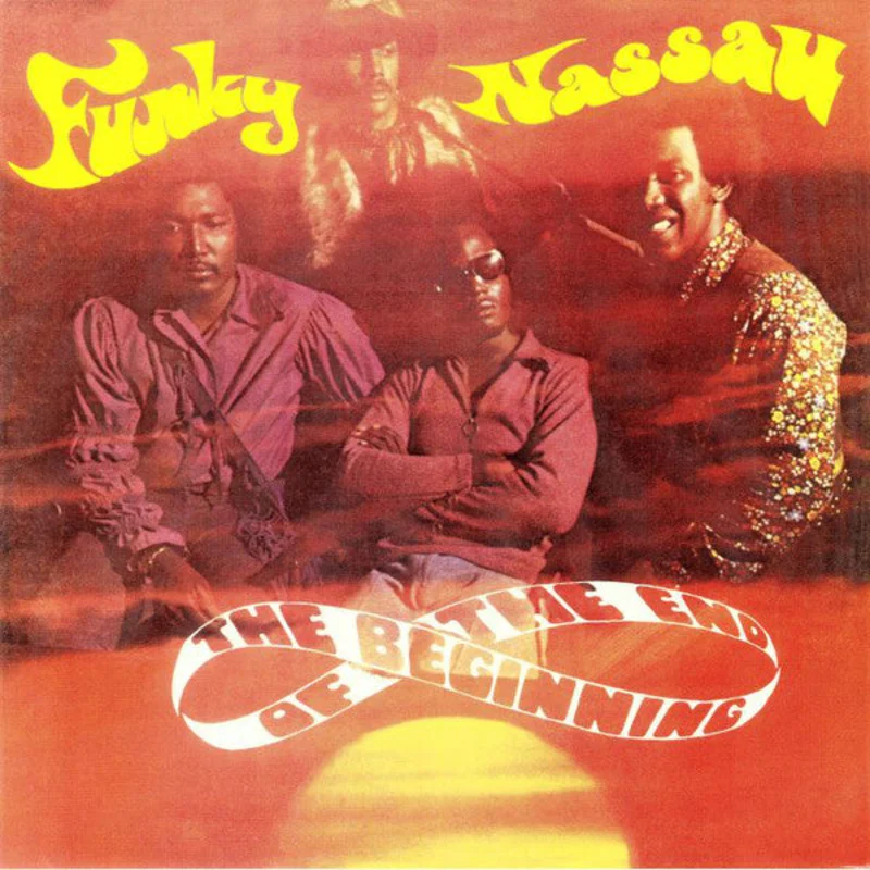 The Beginning Of The End | Funky Nassau (New)