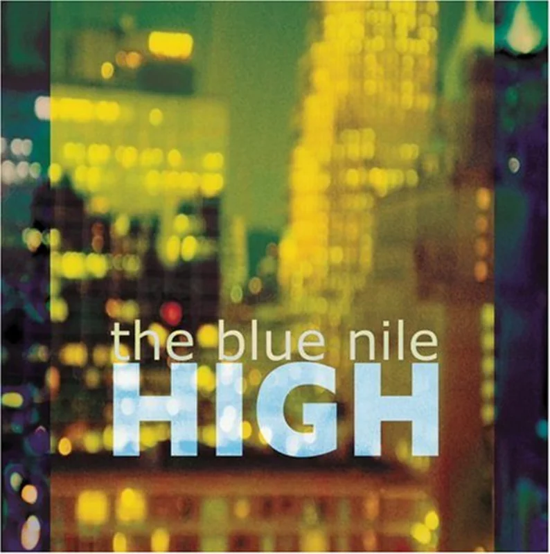 The Blue Nile - High