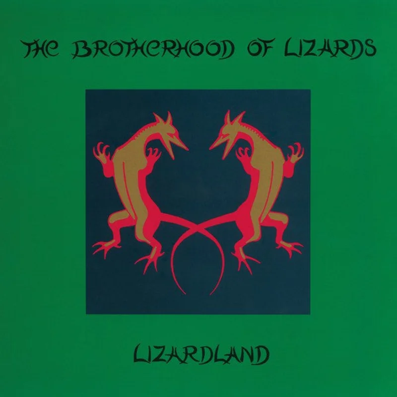 The Brotherhood Of Lizards | Lizardland - The Complete Works (New)