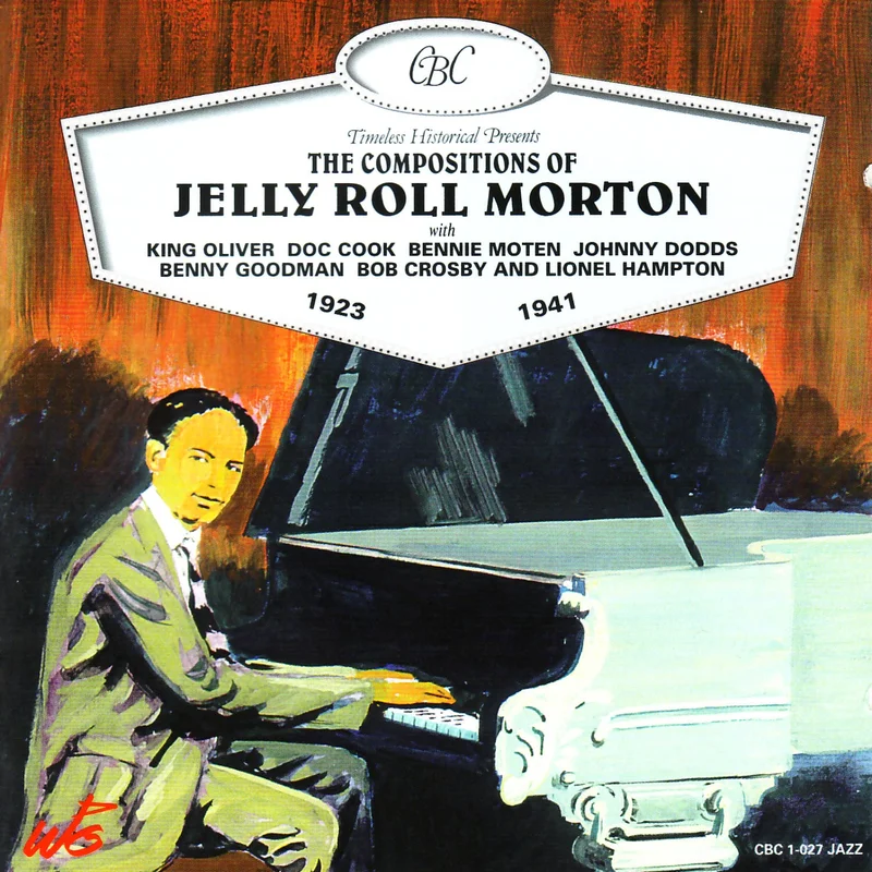 THE COMPOSITIONS OF JELLY ROLL MORTON 1923 - 1941