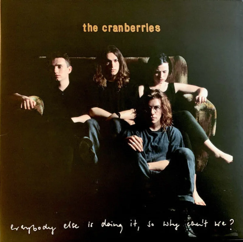 The Cranberries-Everybody Else Is Doing It, So Why Can't We? LP