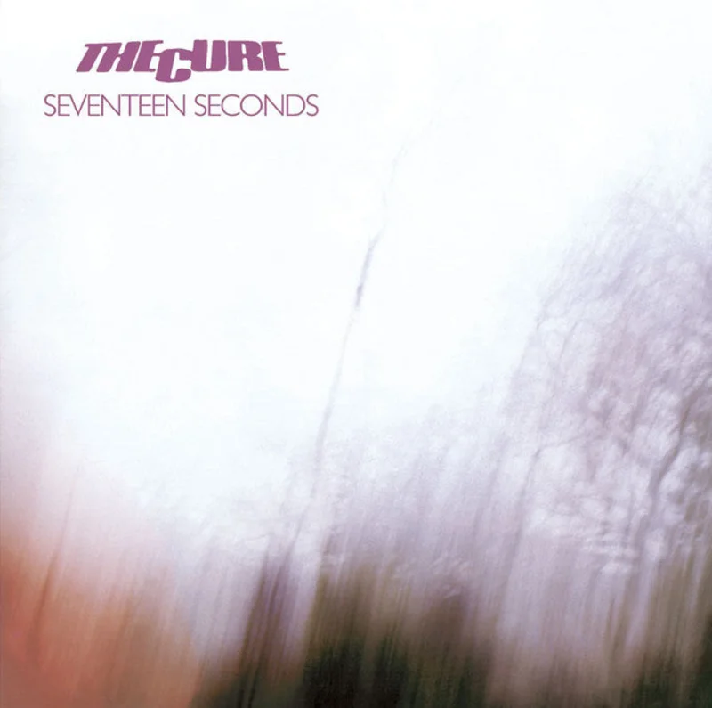The Cure Seventeen Seconds
