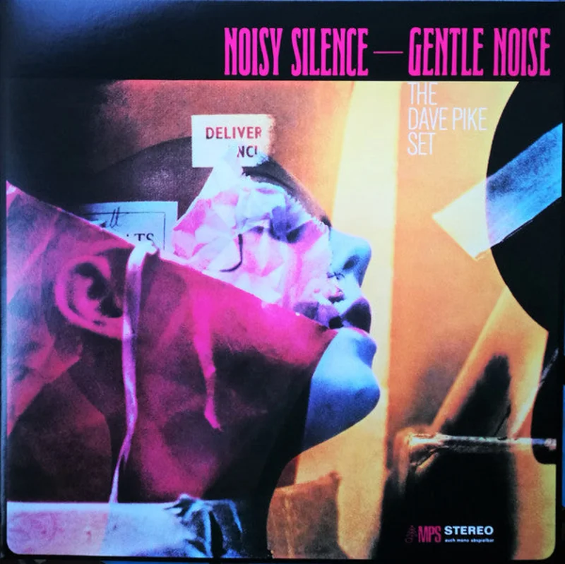 The Dave Pike Set | Noisy Silence  Gentle Noise (New)