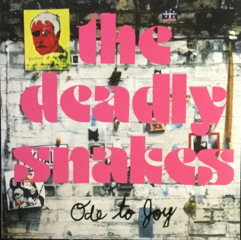 The Deadly Snakes | Ode To Joy