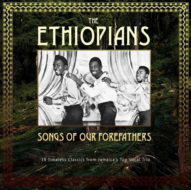 The Ethiopians - Songs Of Our Forefathers