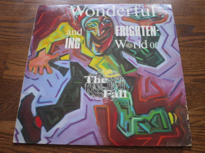 The Fall - The Wonderful and Frightening World Of