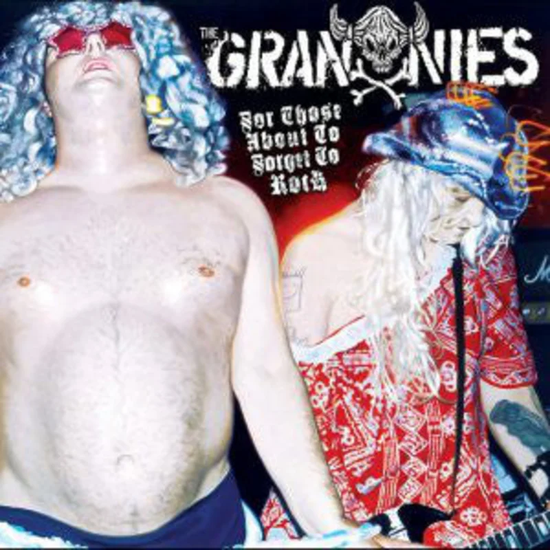 The Grannies | For Those About To Forget To Rock