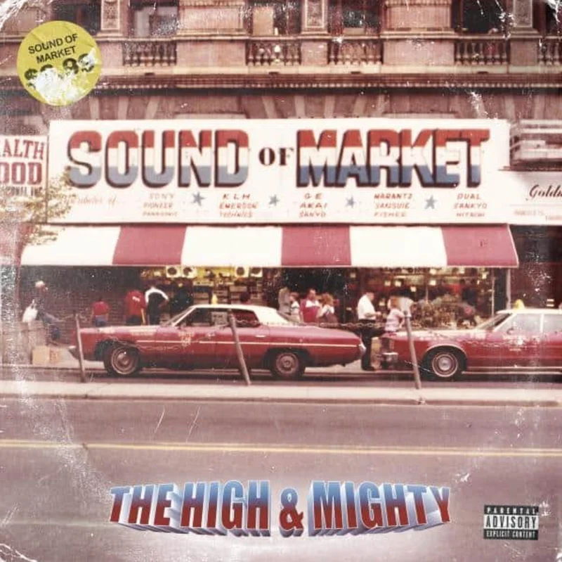 The High & Mighty - Sound of Market