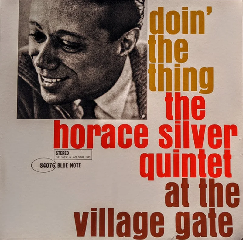 The Horace Silver Quintet | Doin' The Thing - At The Village Gate (New)