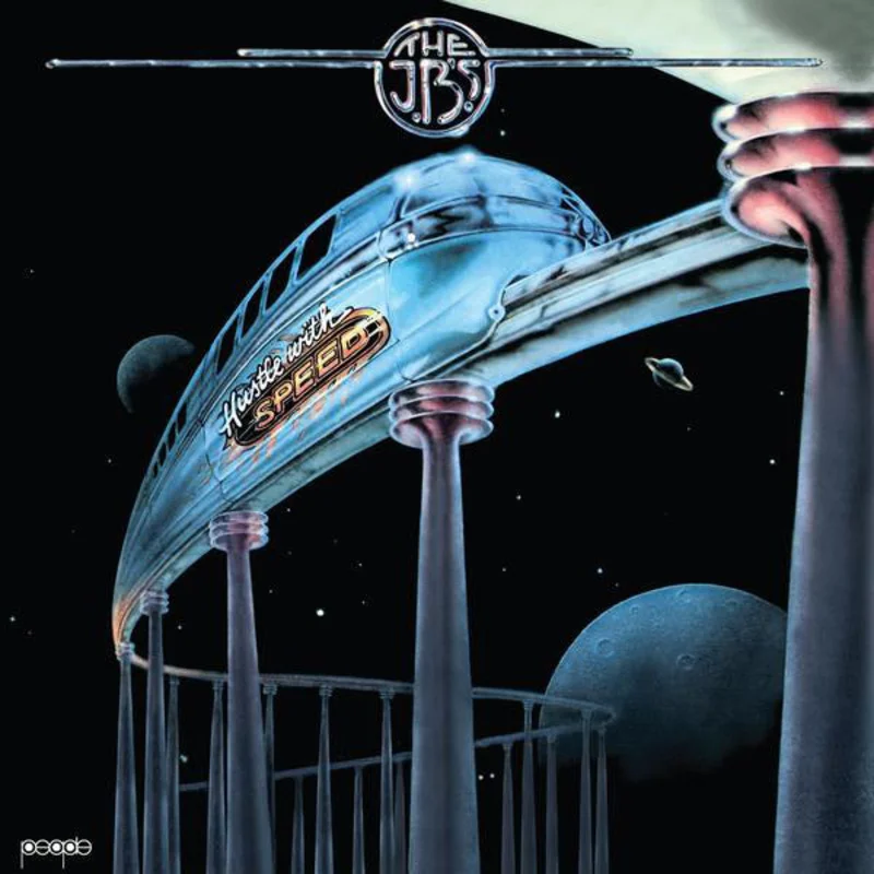 The J.B.'s | Hustle With Speed (New)