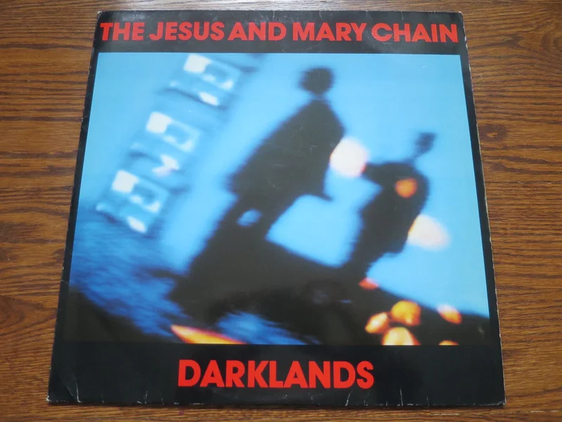 The Jesus and Mary Chain - Darklands