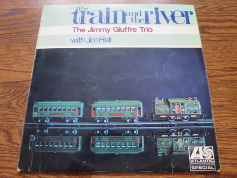 The Jimmy Giuffre Trio - The Train and The River