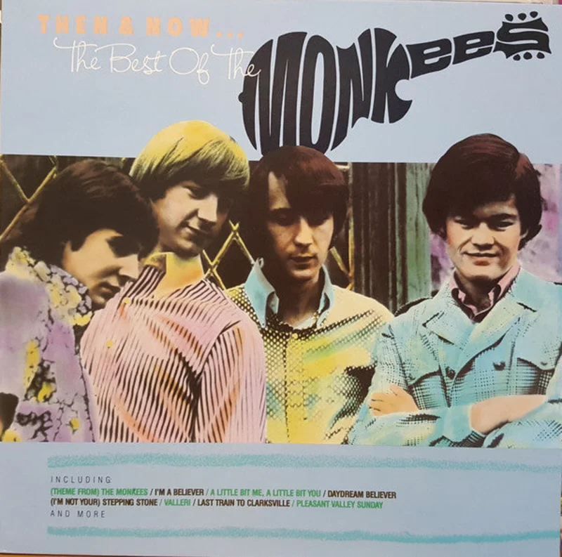 The Monkees-Then & Now... The Best Of The Monkees Final Sale