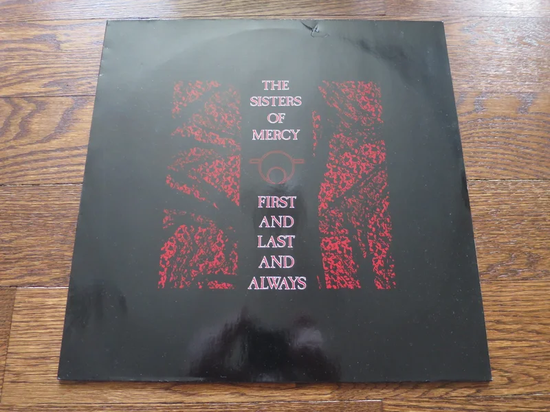 The Sisters Of Mercy - First And Last And Always