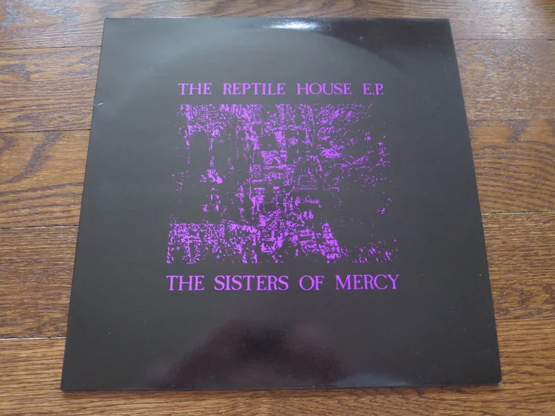 The Sisters Of Mercy - The Reptile House E.P.