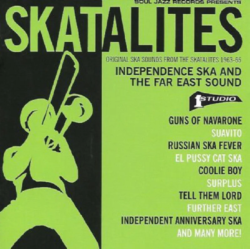 The Skatalites | Independence Ska And The Far East Sound (Original Ska Sounds From The Skatalites 1963-65) (New)