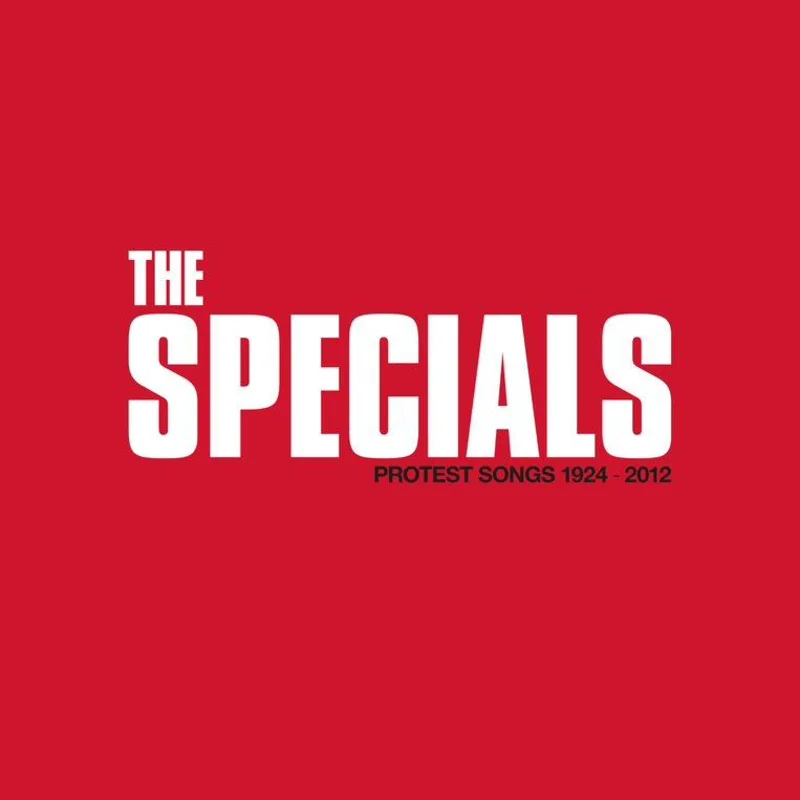The Specials - Protest Songs 1924-2012