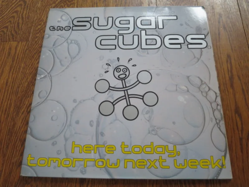 The Sugarcubes - Here Today, Tomorrow Next Week