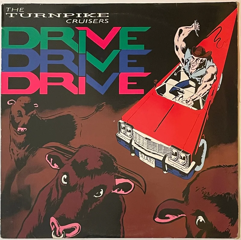 The Turnpike Cruisers - Drive Drive Drive Lp