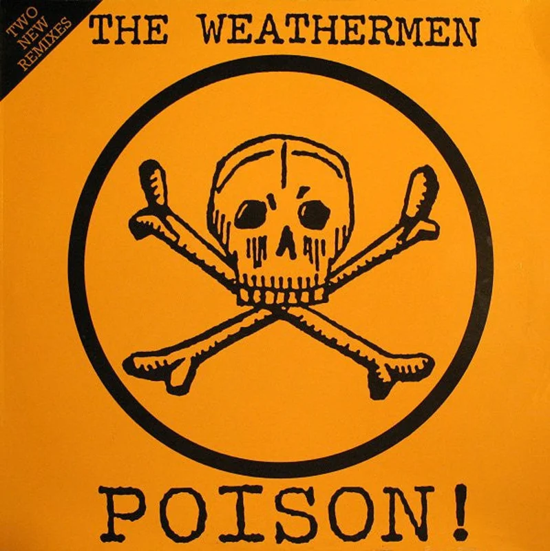 The Weathermen-Poison! (Two New Remixes) 12" Single