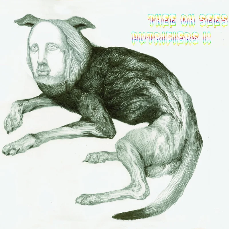 Thee Oh Sees Putrifiers II