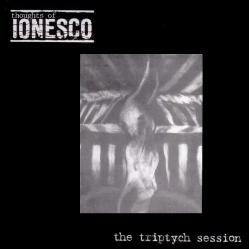 Thoughts Of Ionesco-The Triptych Session LP