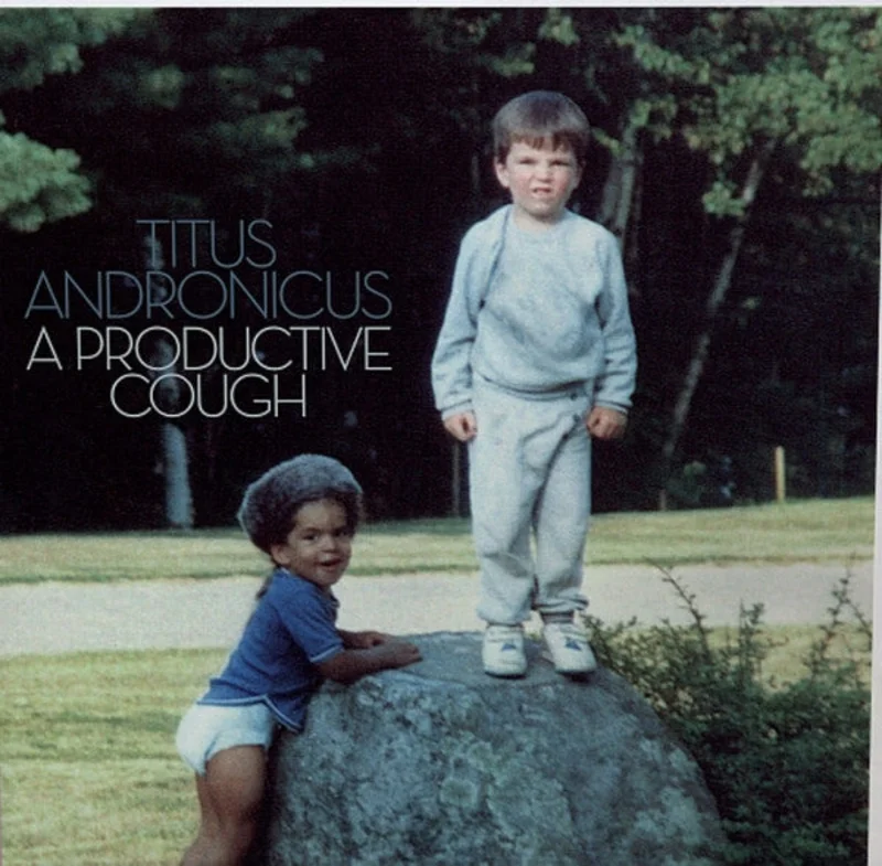 Titus Andronicus-A Productive Cough LP