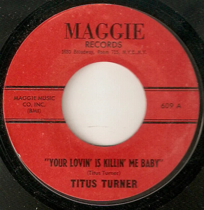 Titus Turner | Your Lovin Is Killin Me Baby