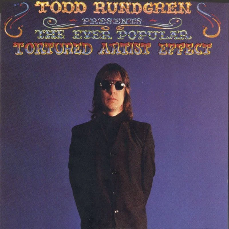 Todd Rundgren | The Ever Popular Tortured Artist Effect