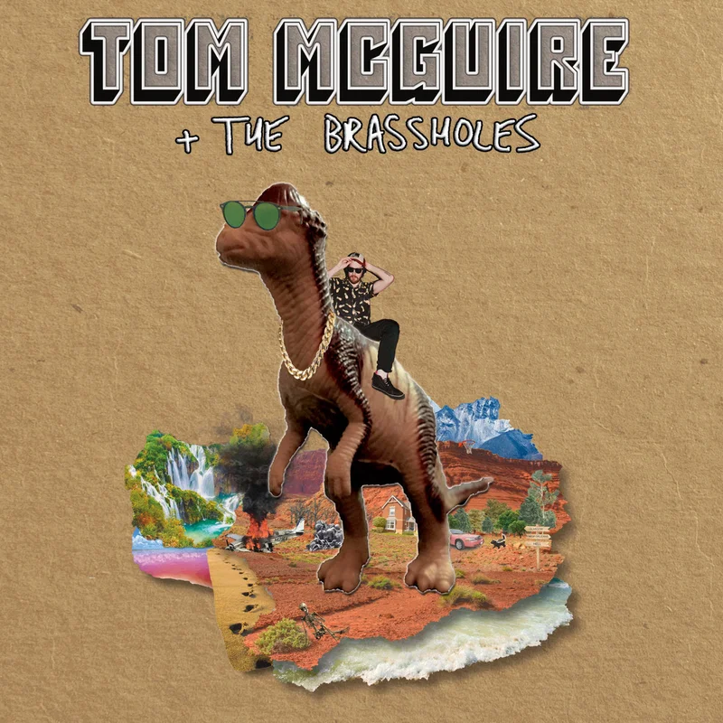 Tom McGuire & The Brassholes - Tom McGuire & The Brassholes