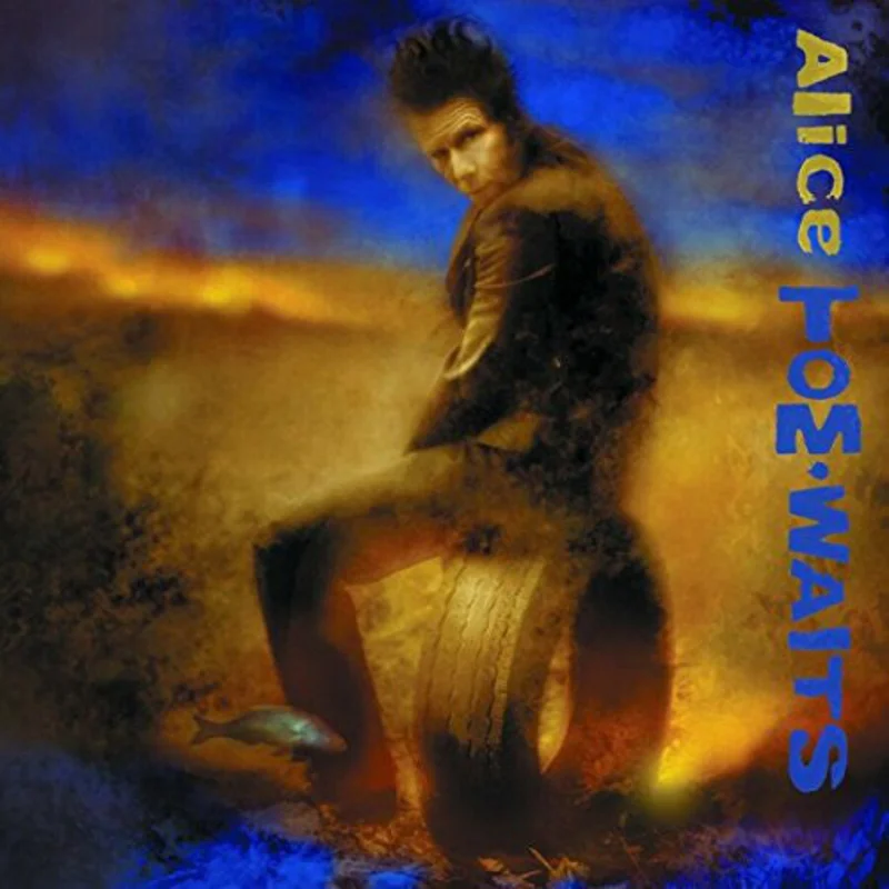 Tom Waits  Alice