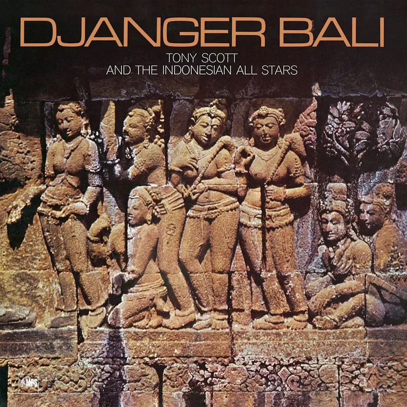 Tony Scott and The Indonesian All Stars | Djanger Bali (New)