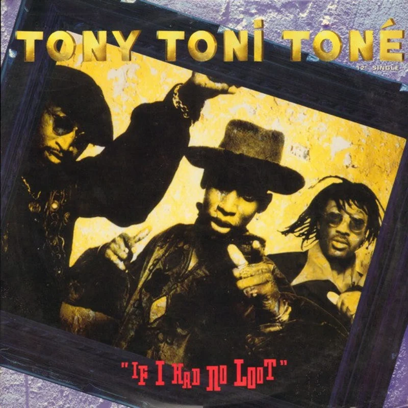 Tony! Toni! Ton!-If I Had No Loot 12" Single