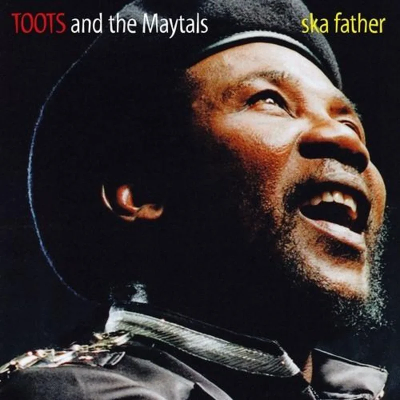 Toots & Maytals - Ska Father