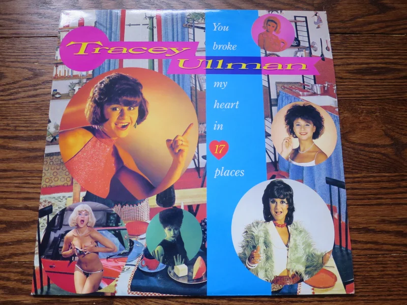 Tracy Ullman - You Broke My Heart In 17 Places