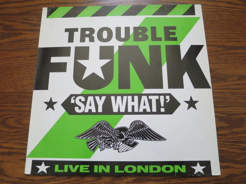 Trouble Funk - Say What! Live In London